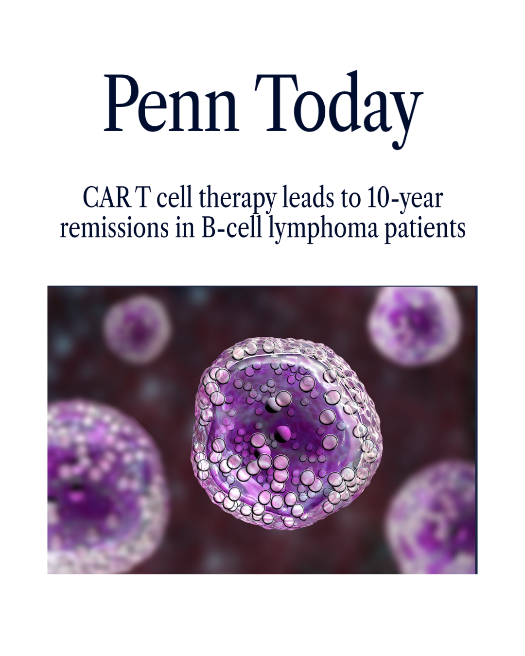 Penn Today Article cover with photos of purple cells pictured